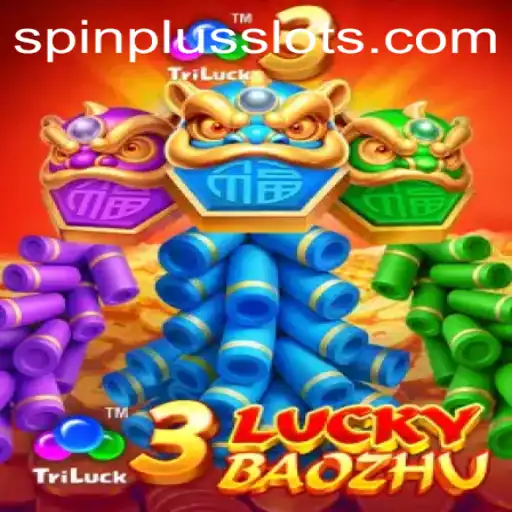 Exploring the Exciting World of 3LuckyBaozhu with SpinPlus: A Comprehensive Guide