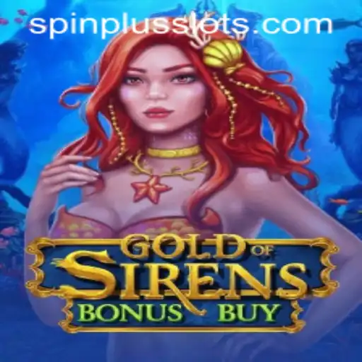 Game Overview of GoldofSirensBonusBuy and the Innovative SpinPlus Feature