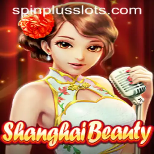 Exploring the World of ShanghaiBeauty and the Thrilling SpinPlus Feature