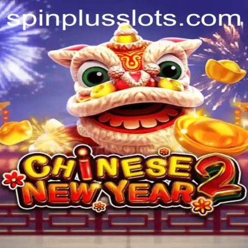 Unveiling CHINESENEWYEAR2: A SpinPlus Gaming Adventure