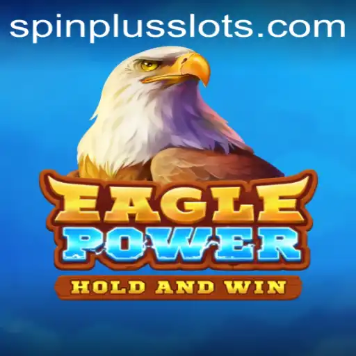 Unveiling the Thrilling World of EaglePower Featuring SpinPlus