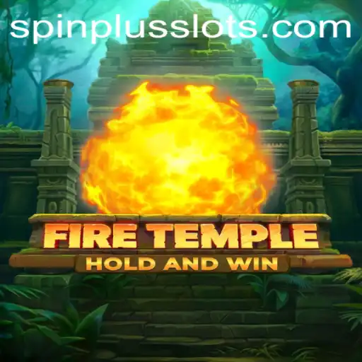 Discovering FireTemple: A New Spin on Adventure Gaming with SpinPlus