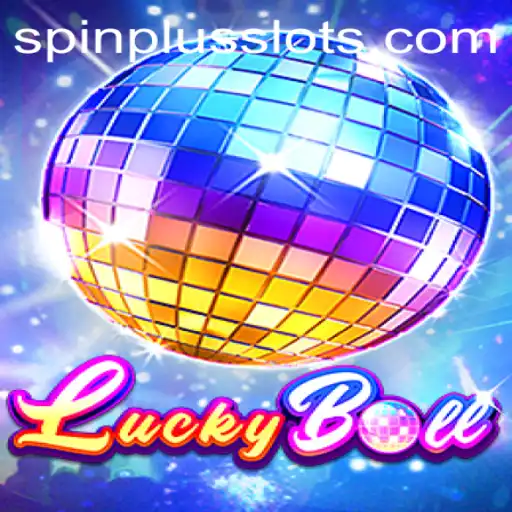 Exploring the Excitement of LuckyBall and the Innovative SpinPlus Feature
