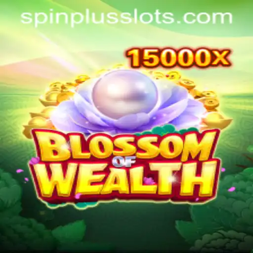Discover the Enriching World of BlossomofWealth with SpinPlus