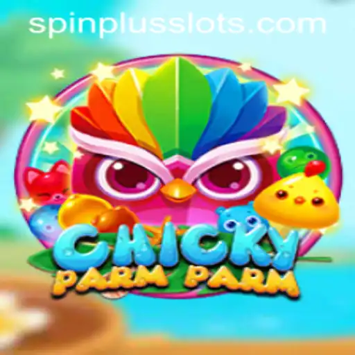 ChickyParmParm: A Revolutionary Game Experience with SpinPlus