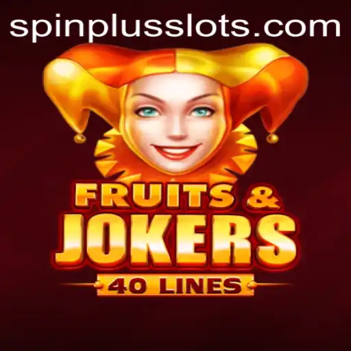 Exciting World of FruitsAndJokers40: Discover the Thrills with SpinPlus