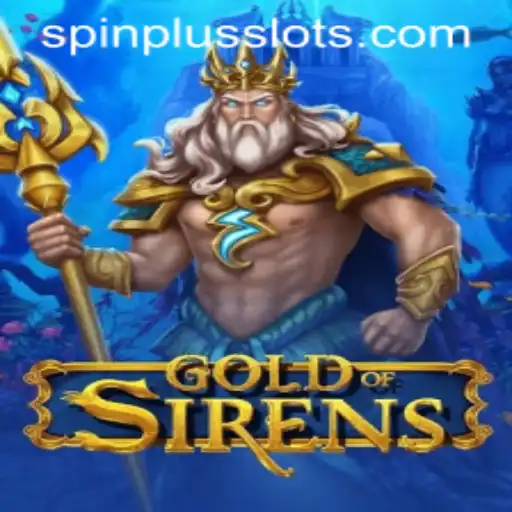 Dive into the Enchanting World of GoldofSirens with SpinPlus