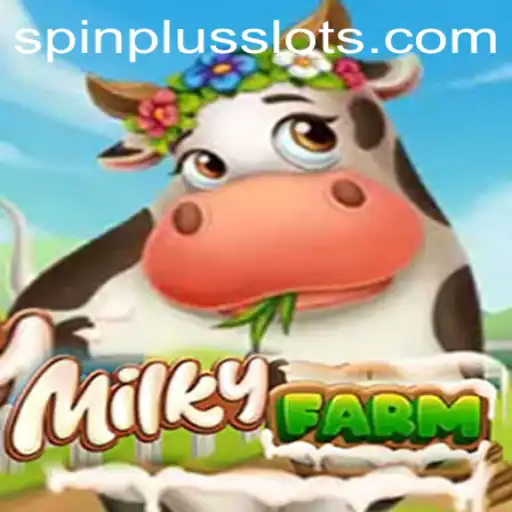 Exploring MilkyFarm: A Unique Gaming Experience with SpinPlus