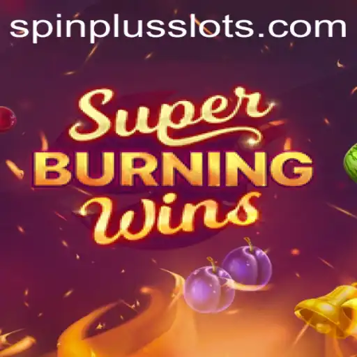 Discovering SuperBurningWins: A Detailed Overview with SpinPlus Insights